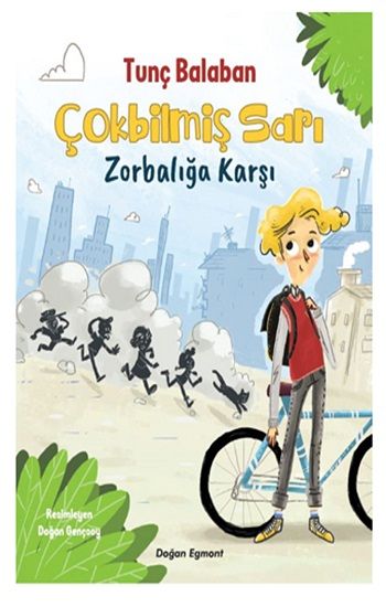 Çokbilmiş Sarı - Zorbalığa Karşı - Doğan Egmont Yayıncılık Kitap