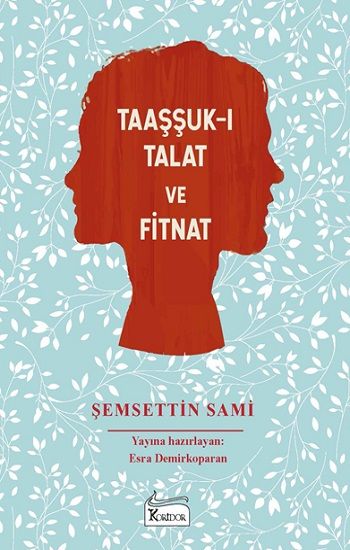 Taaşşuk-ı Talat ve Fitnat - Koridor Yayıncılık Kitap