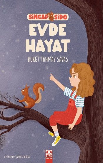 Evde Hayat - Sincap Sido - Altın Kitaplar Kitap