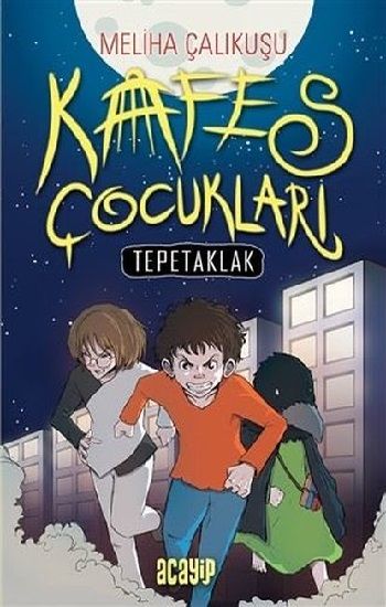 Kafes Çocukları - Tepetaklak - Acayip Kitaplar Kitap