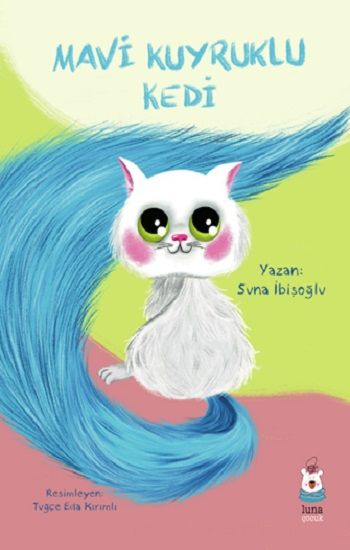 Mavi Kuyruklu Kedi - Luna Çocuk Yayınları Kitap