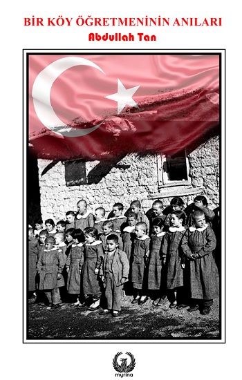 Bir Köy Öğretmeninin Anıları - Myrina Yayınları Kitap