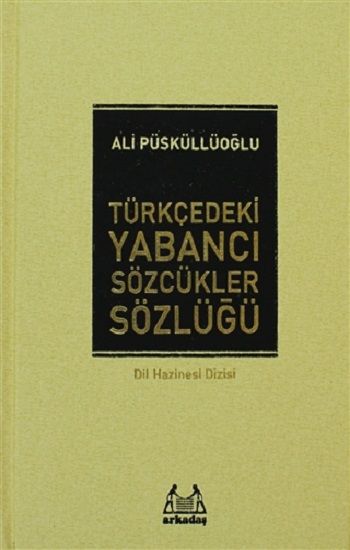 Türkçedeki Yabancı Sözcükler Sözlüğü - Arkadaş Yayınları Kitap