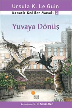 Kanatlı Kediler Masalı 2 - Yuvaya Dönüş - Günışığı Kitaplığı Kitap