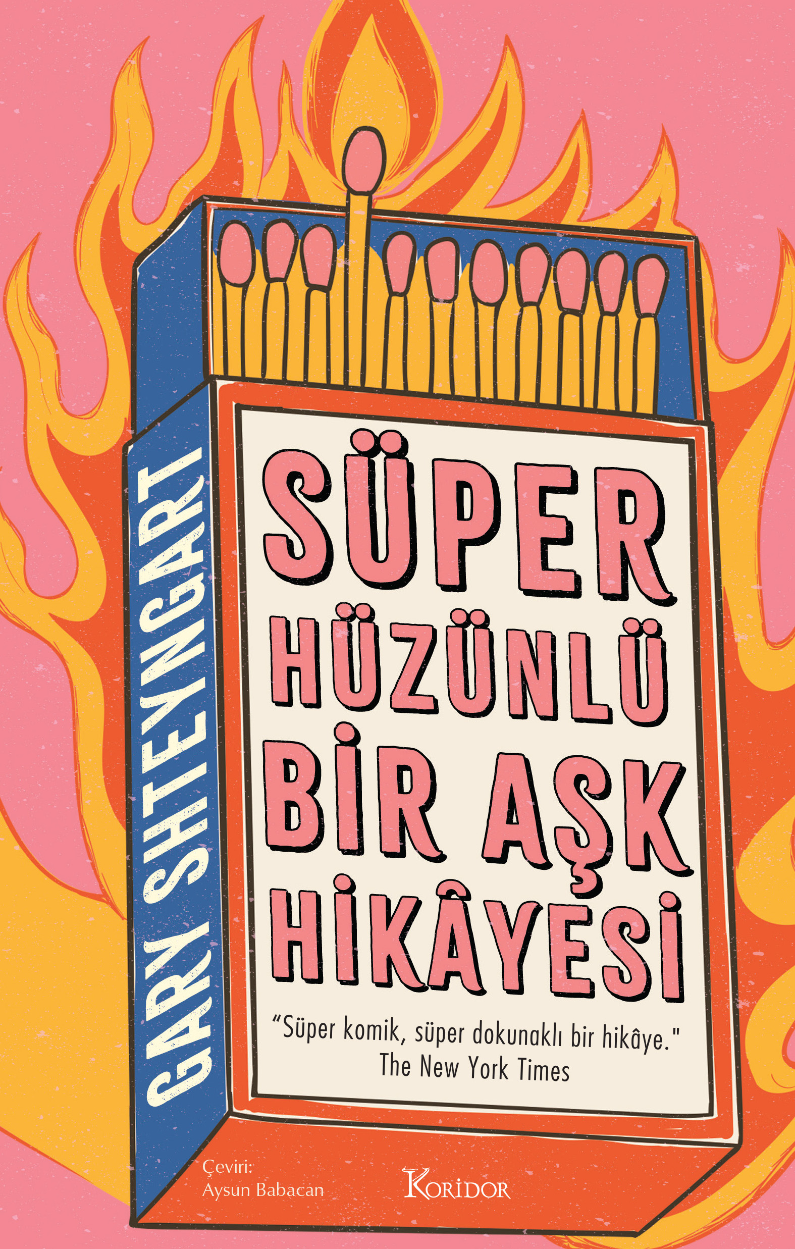 Süper Hüzünlü Bir Aşk Hikayesi - Koridor Yayıncılık Kitap