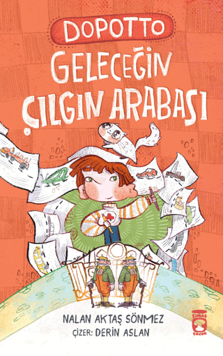 Dopotto Geleceğin Çılgın Arabası - Timaş Çocuk Kitap