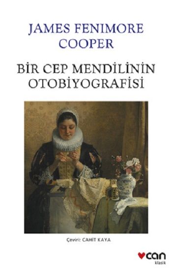 Bir Cep Mendilinin Otobiyografisi - Can Yayınları Kitap