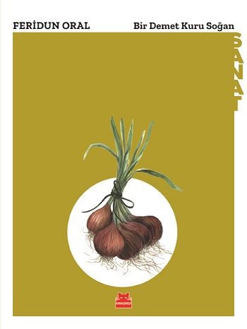 Bir Demet Kuru Soğan - Kırmızı Kedi Yayınevi Kitap