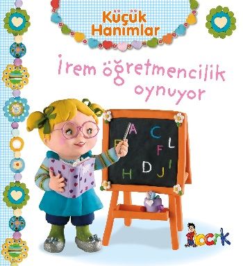 İrem Öğretmencilik Oynuyor (Ciltli) - Bıcırık Yayınları Kitap