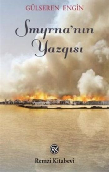 Smyrna'nın Yazgısı - Remzi Kitabevi Kitap