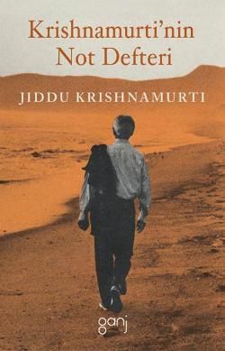 Krishnamurti’nin Not Defteri - Ganj Yayınevi Kitap