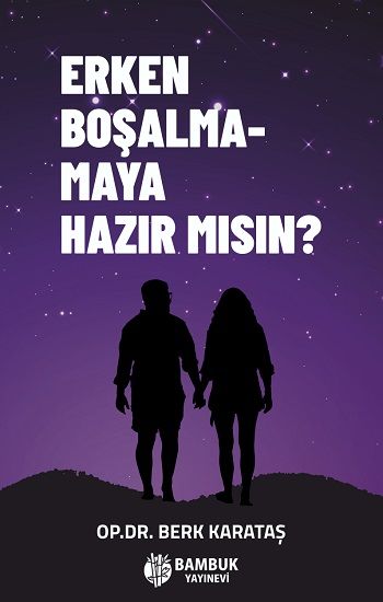 Erken Boşalmamaya Hazır Mısın? - Bambuk Yayınevi Kitap