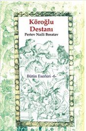 Köroğlu Destanı Pertev Naili Boratav Türkçe kitap kapağı
