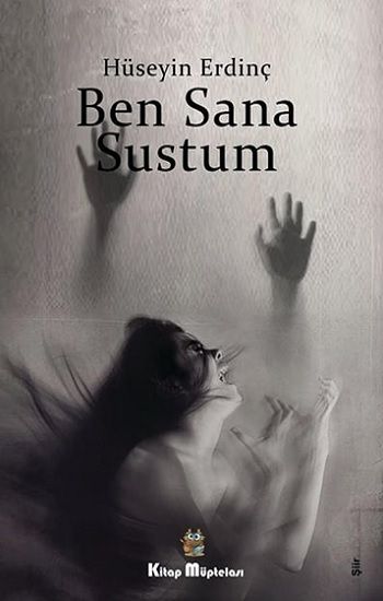 Ben Sana Sustum - Kitap Müptelası Yayınları Kitap