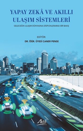 Yapay Zeka ve Akıllı Ulaşım Sistemleri - Aktif Yayınevi Kitap