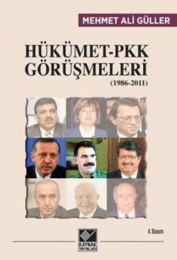 Hükümet P KK Görüşmeleri (1986-2011) - Kaynak Yayınları Kitap