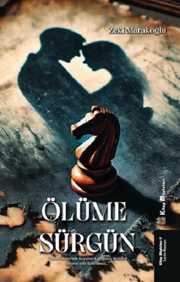Ölüme Sürgün - Kitap Müptelası Yayınları Kitap