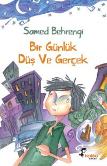 Bir Günlük Düş ve Gerçek - Boyalıkuş Yayınları Kitap