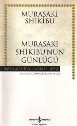Murasaki Shikibu'nun Günlüğü - İş Bankası Kültür Yayınları Kitap