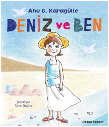 Deniz ve Ben - Doğan Egmont Yayıncılık Kitap