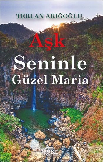 Aşk Seninle Güzel Maria - Gülnar Yayınları Kitap