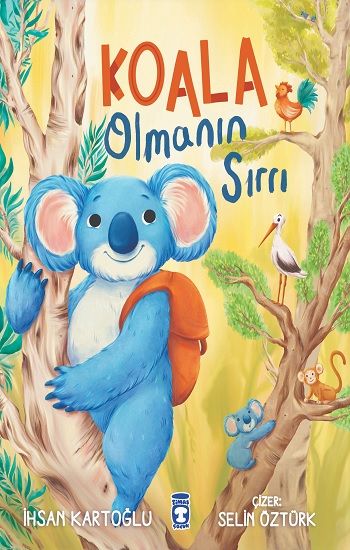 Koala Olmanın Sırrı - Timaş Çocuk Kitap