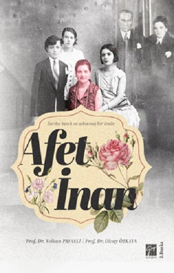Afet İnan Tarihe Tanık Ve Adanmış Bir Ömür - Gazi Kitabevi Kitap