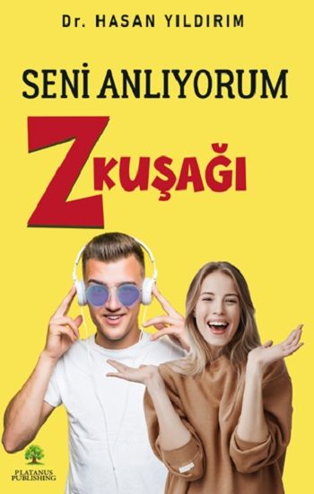 Seni Anlıyorum Z Kuşağı - Platanus Publishing Kitap
