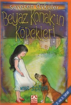 Beyaz Konak’ın Köpekleri - Altın Kitaplar - Özel Ürün Kitap