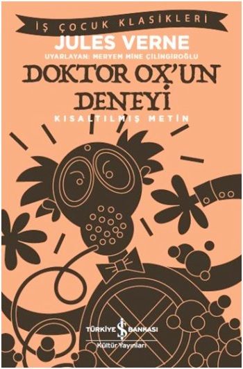 Doktor Ox’un Deneyi (Kısaltılmış Metin) - İş Bankası Kültür Yayınları Kitap