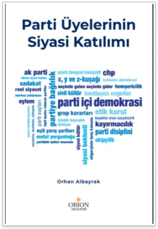 Parti Üyelerinin Siyasal Katılımı - Orion Kitabevi Kitap