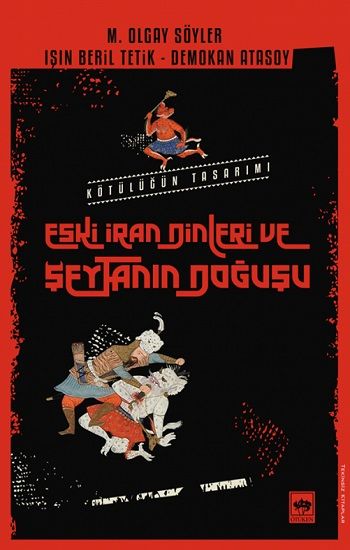 Eski İran Dinleri Ve Şeytanın Doğuşu - Ötüken Neşriyat Kitap