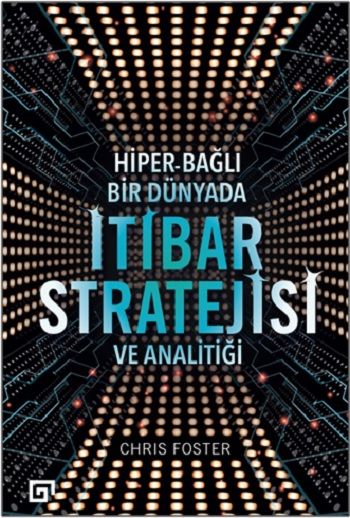 İtibar Stratejisi Ve Analitiği - Koç Üniversitesi Yayınları Kitap