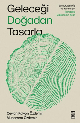 Geleceği Doğadan Tasarla - Timaş Yayınları Kitap
