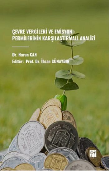 Çevre Vergileri Ve Emisyon Permilerinin Karşılaştırmalı Analizi - Gazi Kitabevi Kitap