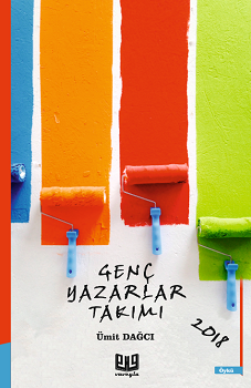 Genç Yazarlar Takımı 2018 - Vaveyla Yayıncılık Kitap