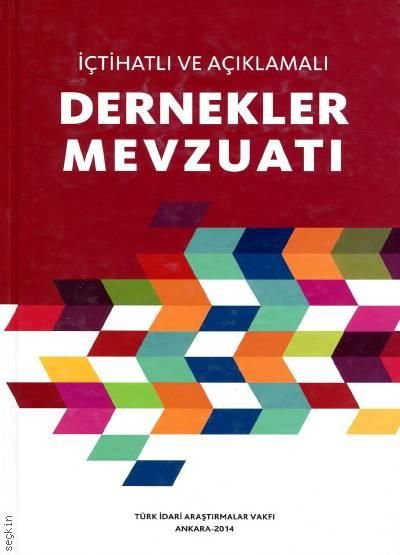 İçtihatlı Ve Açıklamalı Dernekler Mevzuatı - Tiav Kitap