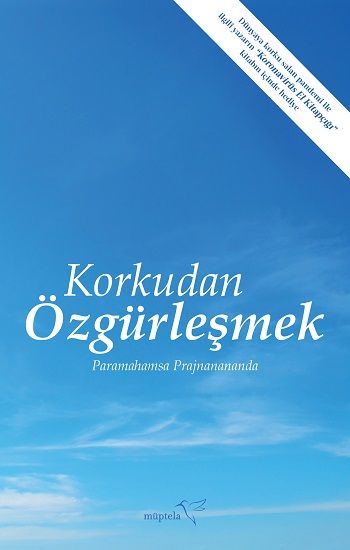 Korkudan Özgürleşmek - Müptela Yayınevi Kitap