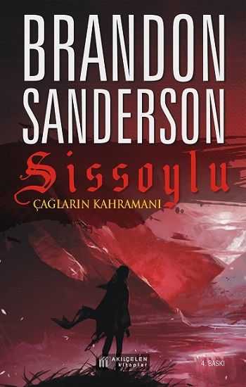 Sissoylu 3 - Çağların Kahramanı - Akıl Çelen Kitaplar Kitap