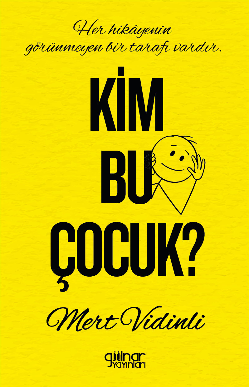 Kim Bu Çocuk? - Gülnar Yayınları Kitap