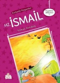 Peygamber Hikayeleri - 5: Hz. İsmali (Aleyhisselam) - Yılmaz Yenidinç, Genel Konular Türkçe kitap kapağı