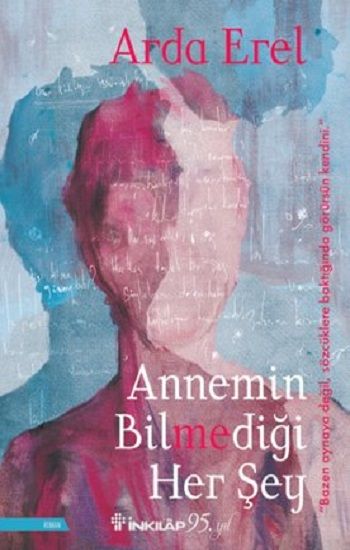 Annemin Bilmediği Her Şey - İnkılap Kitabevi Kitap