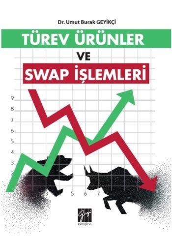 Türev Ürünler ve Swap İşlemleri - Gazi Kitabevi Kitap