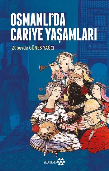 Osmanlı’da Cariye Yaşamları - Yeditepe Yayınevi Kitap