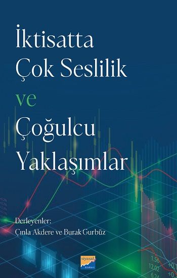 İktisatta Çok Seslilik ve Çoğulcu Yaklaşımlar - Siyasal Kitabevi Kitap