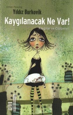 Kaygılanacak Ne Var! Yıldız Burkovik Türkçe kitap kapağı
