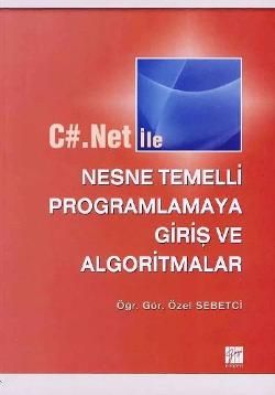 C#.Net ile Nesne Temelli Programlamaya Giriş ve Algoritmalar - Özel Sebetci, Akademik Kitaplar Türkçe kitap kapağı
