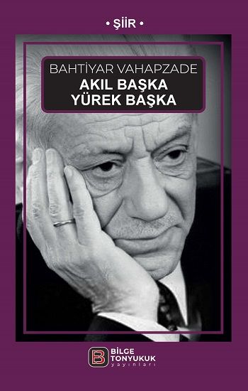 Akıl Başka Yürek Başka - Bilge Tonyukuk Yayınları Kitap