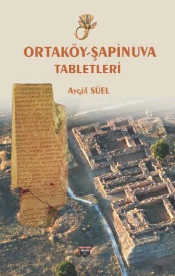 Ortaköy-Şapinuva Tabletleri - Bilgin Kültür Sanat Kitap