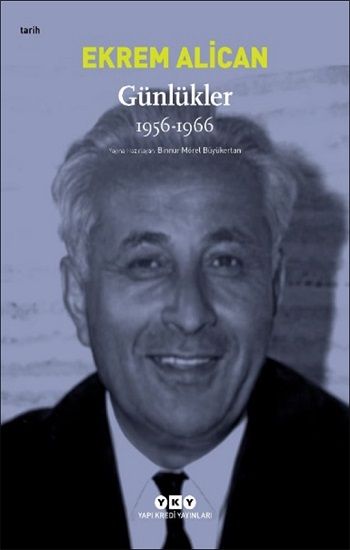 Günlükler (1956-1966) Ekrem Alican - Yapı Kredi Yayınları Kitap